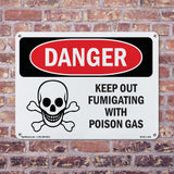 Keep Out Fumigating With Poison Gas