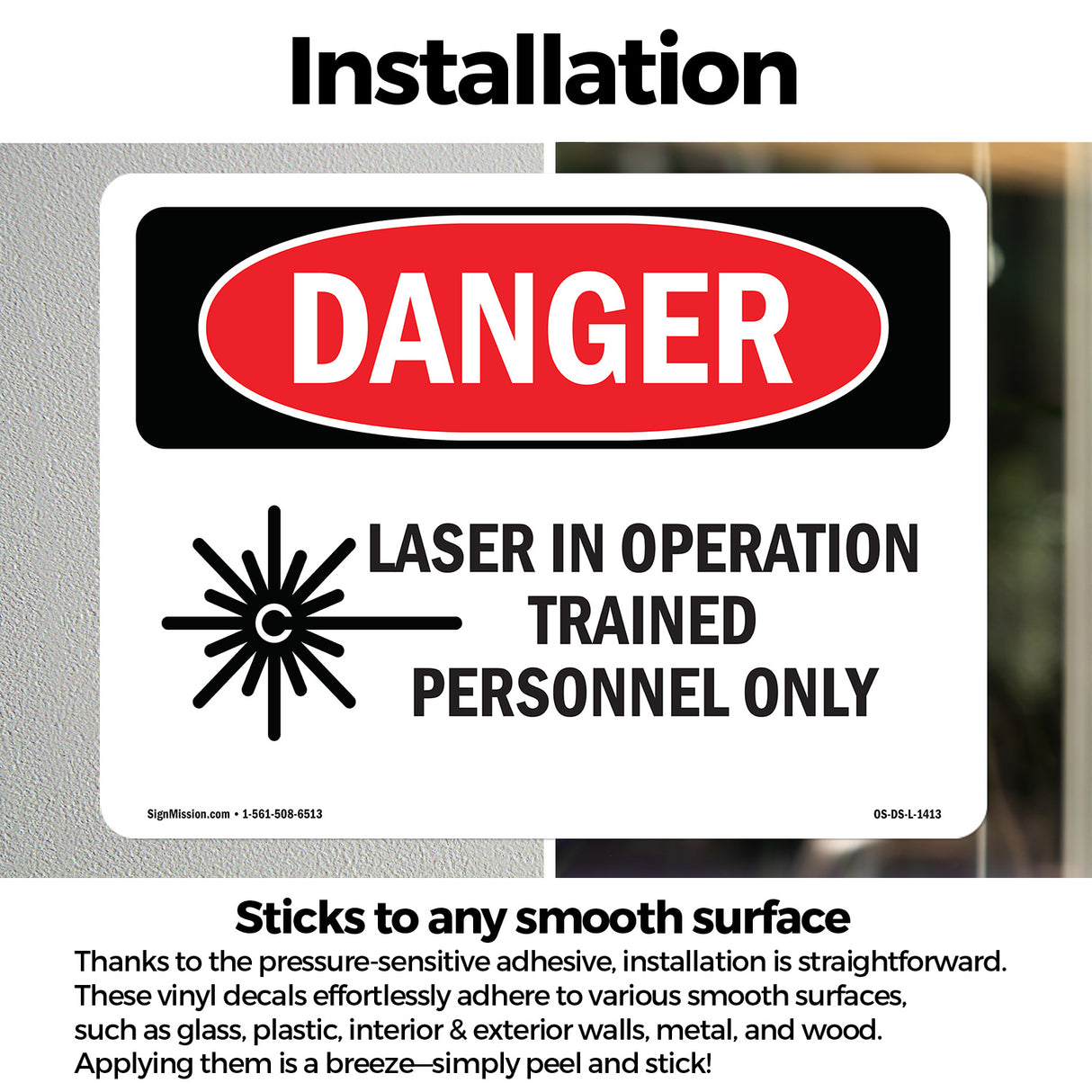 Laser In Operation Trained Personnel Only