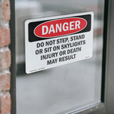 Do Not Step  Stand Or Sit On Skylights