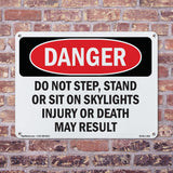 Do Not Step  Stand Or Sit On Skylights