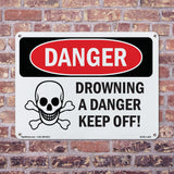 Drowning Danger Keep Off