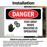 Stay Away When Machine Is Operating