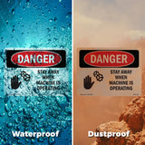 Stay Away When Machine Is Operating