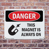 This Magnet Is Always On