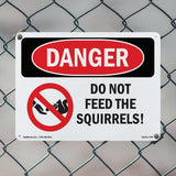 Do Not Feed The Squirrels!