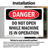 Do Not Open While Machine Is In Operation