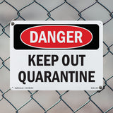 Keep Out Quarantine