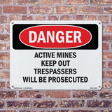 Active Mines Keep Out Trespassers