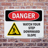 Watch Your Step Downward Slope