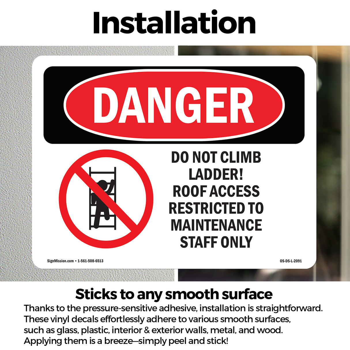 Do Not Climb Ladder Roof Access