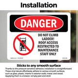 Do Not Climb Ladder Roof Access