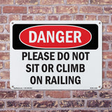 Please Do Not Sit Or Climb On Railing