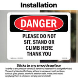 Please Do Not Sit  Stand Or Climb Here Thank You