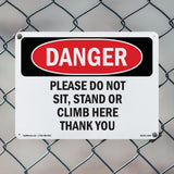 Please Do Not Sit  Stand Or Climb Here Thank You