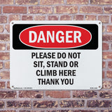 Please Do Not Sit  Stand Or Climb Here Thank You