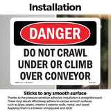 Do Not Crawl Under Or Climb Over Conveyor