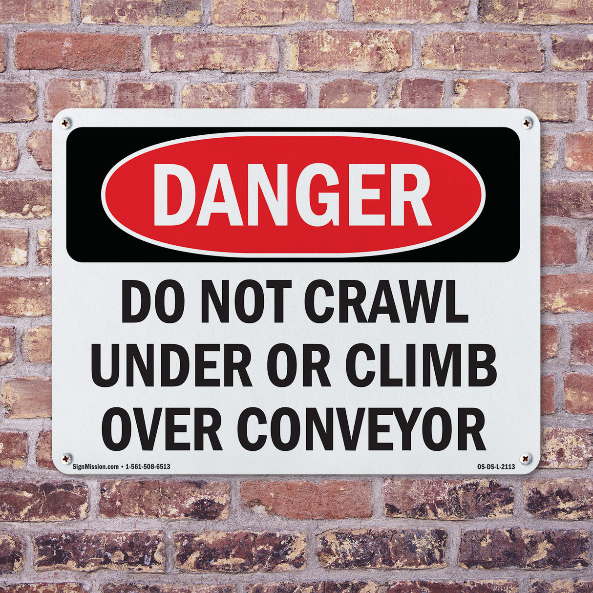 Do Not Crawl Under Or Climb Over Conveyor