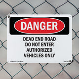 Dead End Road Do Not Enter Authorized Vehicles