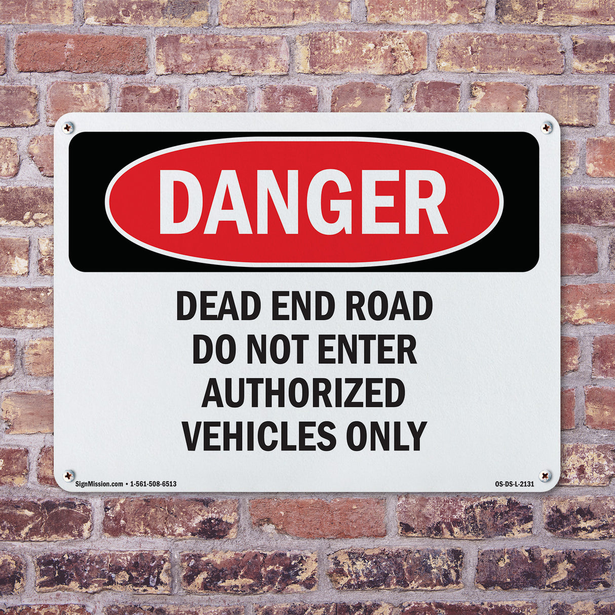 Dead End Road Do Not Enter Authorized Vehicles
