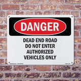Dead End Road Do Not Enter Authorized Vehicles