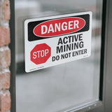 Active Mining Do Not Enter