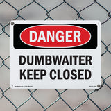 Dumbwaiter Keep Closed
