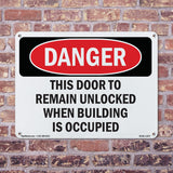 This Door To Remain Unlocked When Building