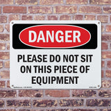 Please Do Not Sit On This Piece Of Equipment