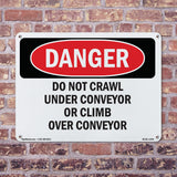 Do Not Crawl Under Conveyor Or Climb Over Conveyor