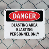 Blasting Area Blasting Personnel Only