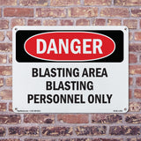 Blasting Area Blasting Personnel Only