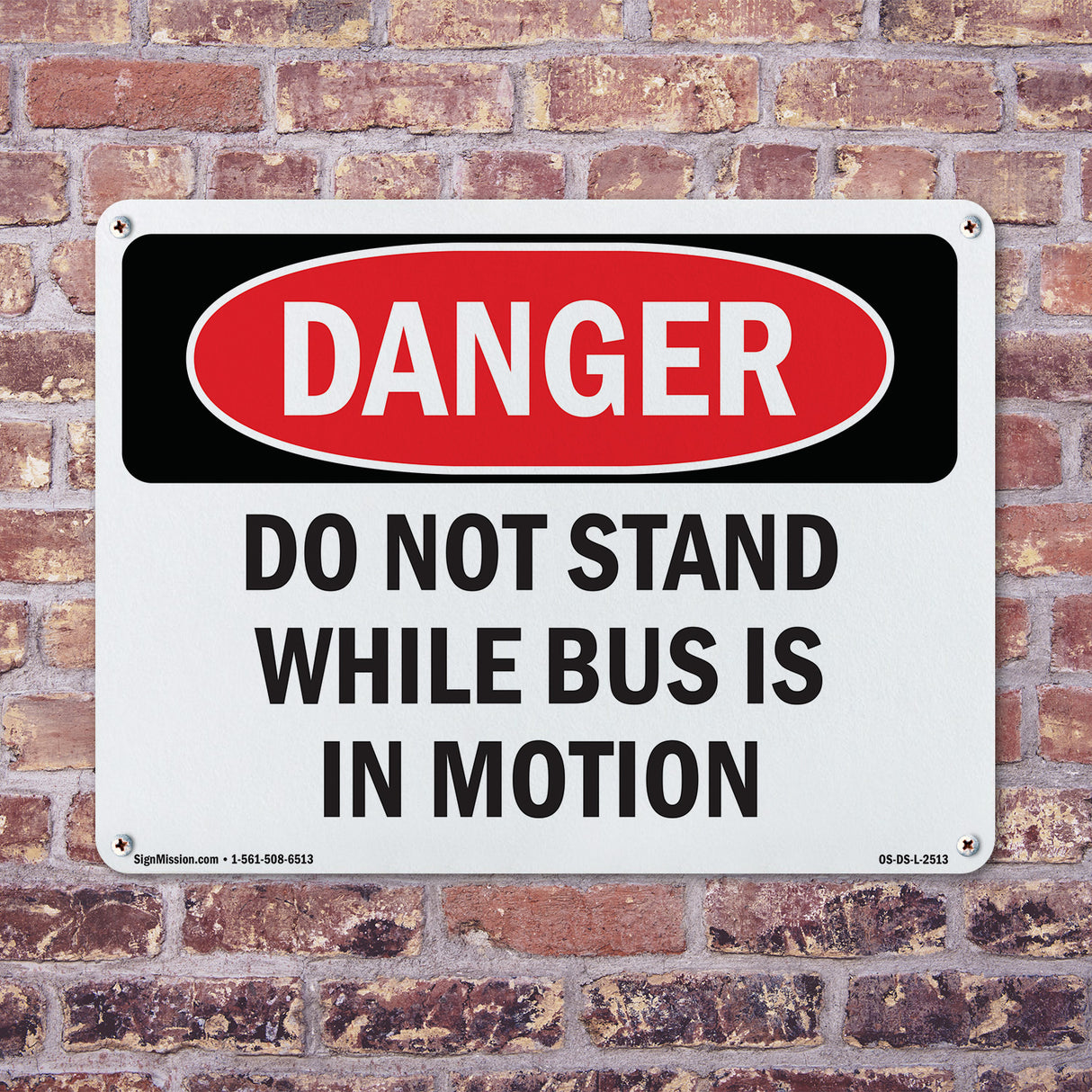 Do Not Stand While Bus Is In Motion