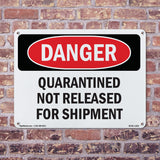 Quarantined Not Released For Shipment