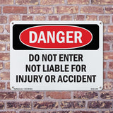 Do Not Enter Not Liable For Injury Or Accident
