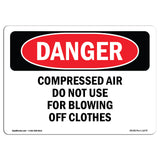 Compressed Air Not For Blowing Off Clothes