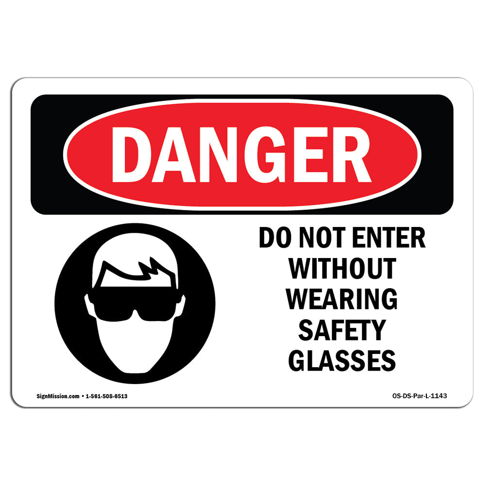Do Not Enter Without Wearing Safety Glasses