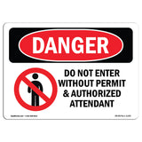 Do Not Enter Without Permit And Attendant