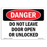 Do Not Leave Door Open Or Unlocked