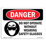 Do Not Operate Without Safety Glasses