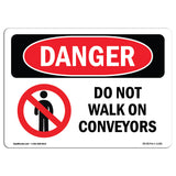 Do Not Walk On Conveyors
