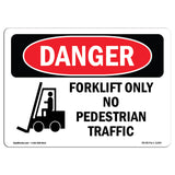 Forklift Only No Pedestrian Traffic