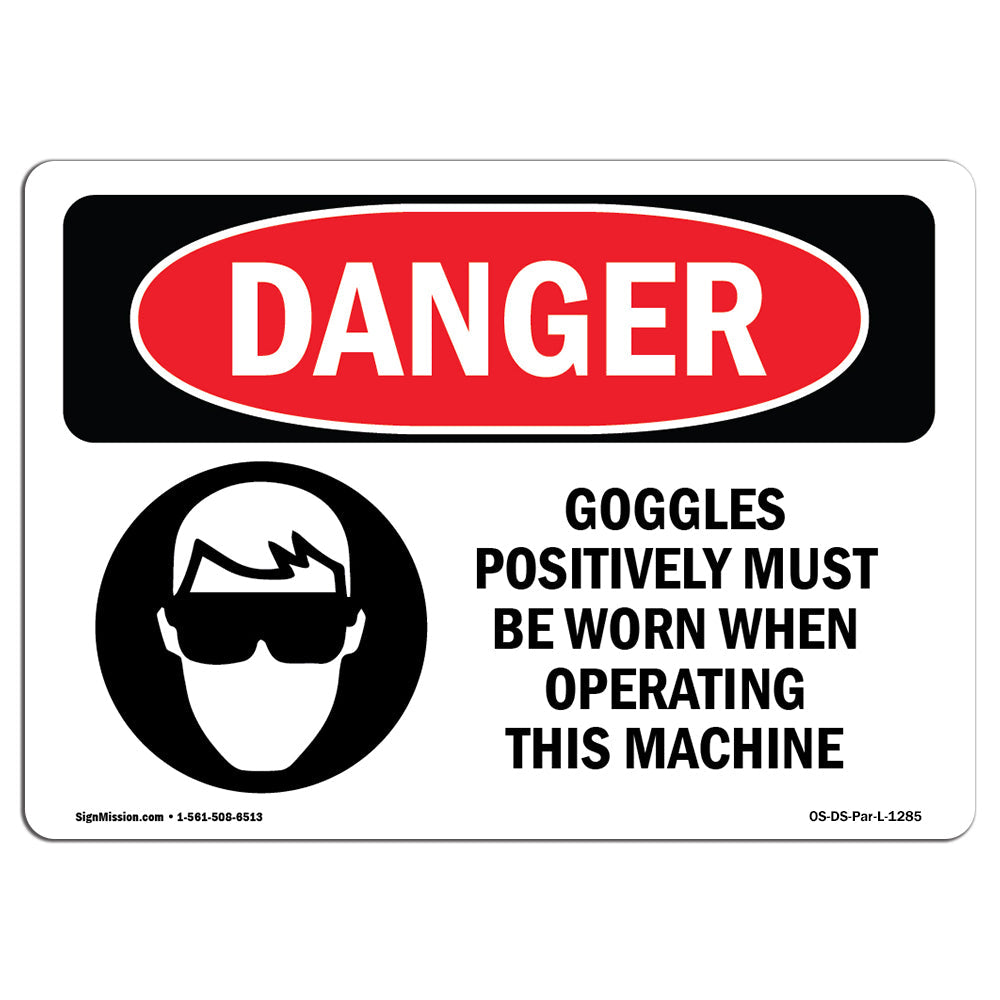 Goggles Must Be Worn Operating Machine