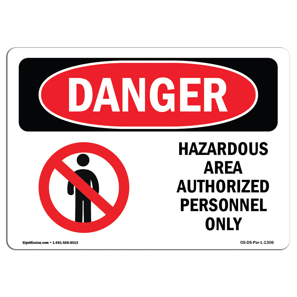 Hazardous Area Authorized Personnel Only