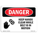 Keep Hands Clear While Belt Is In Motion