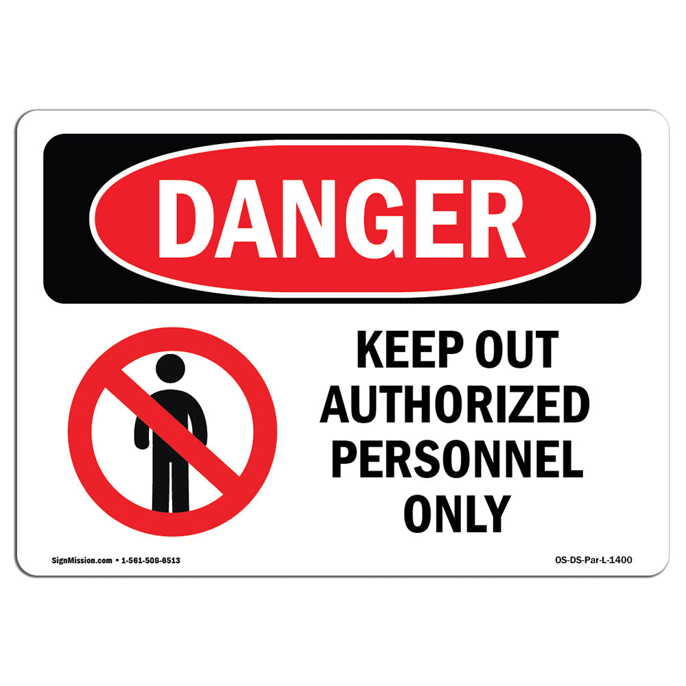 Keep Out Authorized Personnel Only