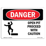 Open Pit Proceed With Caution