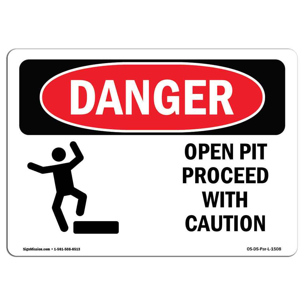 Open Pit Proceed With Caution