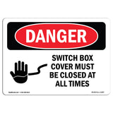 Switch Box Cover Must Be Closed At All Times