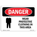 Wear Protective Clothing In This Area