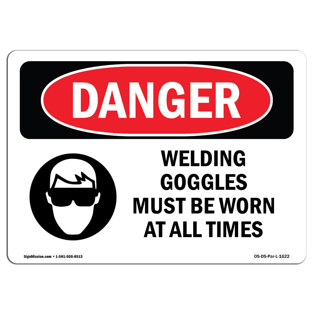 Welding Goggles Must Be Worn At All Times